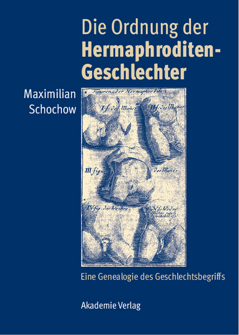 Die Ordnung der Hermaphroditen-Geschlechter -  Maximilian Schochow