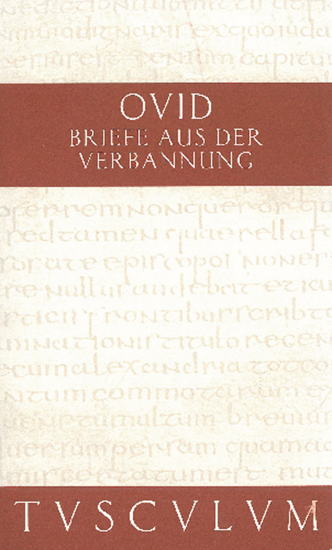 Briefe aus der Verbannung / Tristia. Epistulae ex Ponto -  Ovid