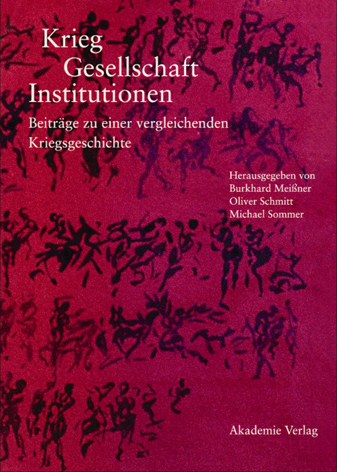 Krieg - Gesellschaft - Institutionen - 