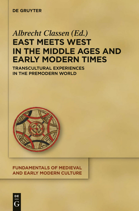 East Meets West in the Middle Ages and Early Modern Times - 