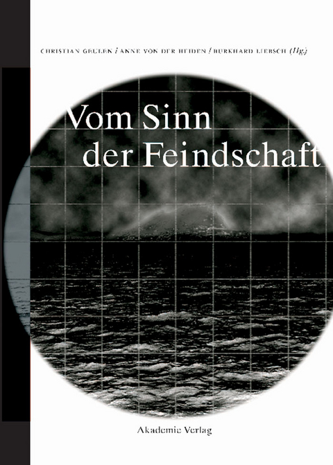 Vom Sinn der Feindschaft - 