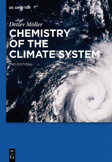 Chemistry of the Climate System -  Detlev Möller
