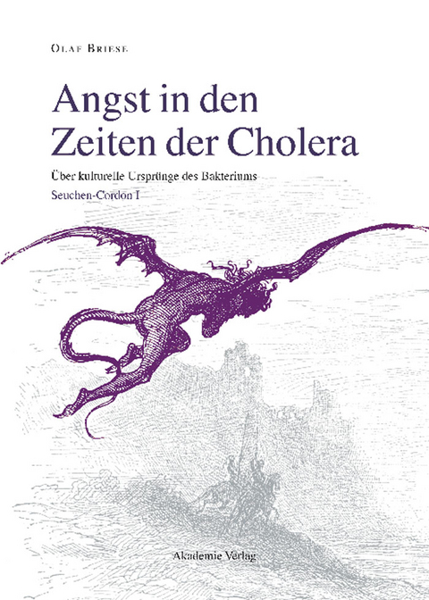 Angst in den Zeiten der Cholera -  Olaf Briese