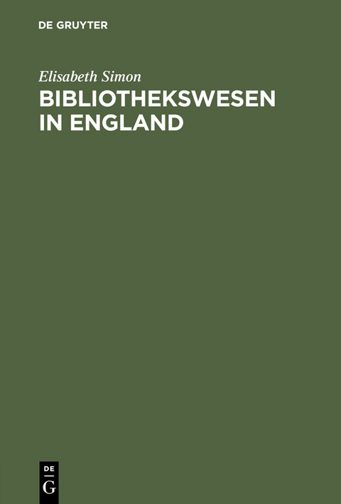 Bibliothekswesen in England - Elisabeth Simon