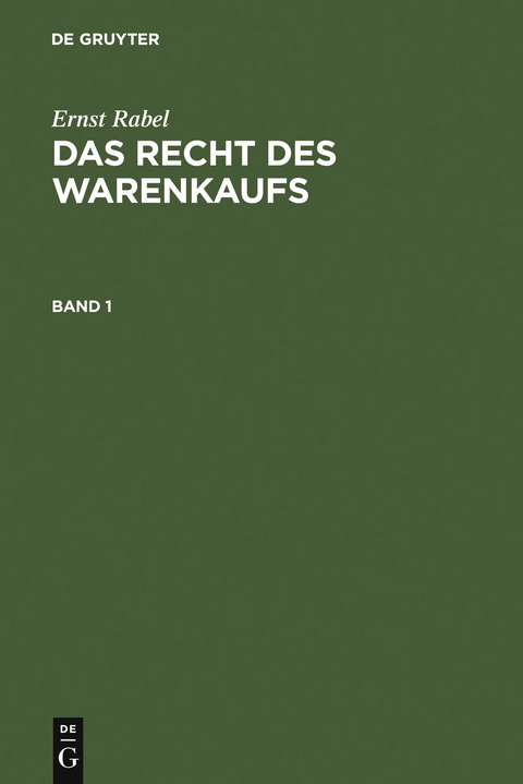 Ernst Rabel: Das Recht des Warenkaufs. Band 1 - Ernst Rabel