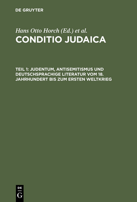 Judentum, Antisemitismus und deutschsprachige Literatur vom 18. Jahrhundert bis zum Ersten Weltkrieg - 