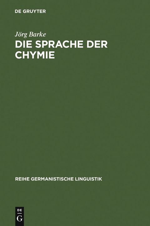 Die Sprache der Chymie - Jörg Barke