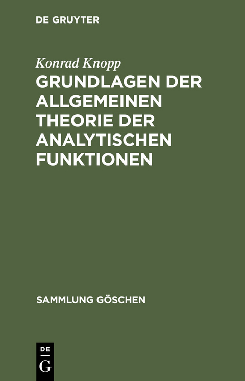 Grundlagen der allgemeinen Theorie der analytischen Funktionen - Konrad Knopp