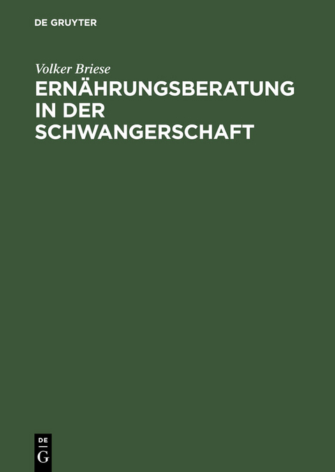 Ernährungsberatung in der Schwangerschaft -  Volker Briese