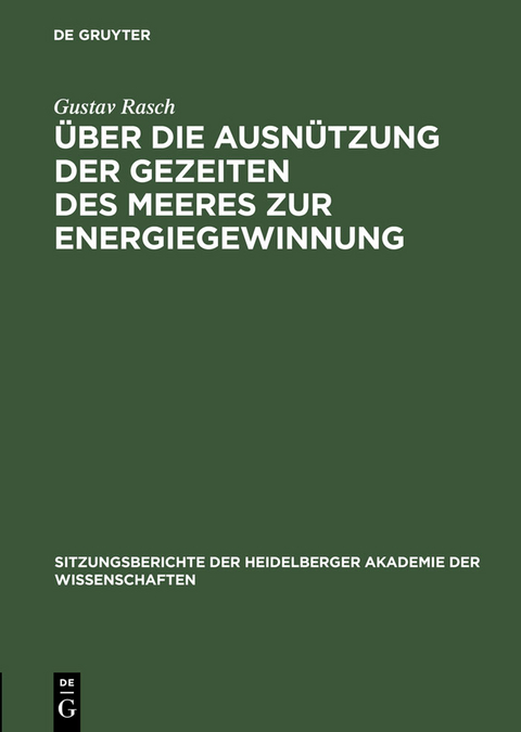 Über die Ausnützung der Gezeiten des Meeres zur Energiegewinnung - Gustav Rasch