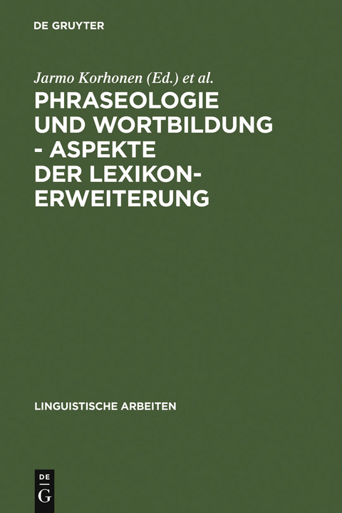 Phraseologie und Wortbildung – Aspekte der Lexikonerweiterung - 