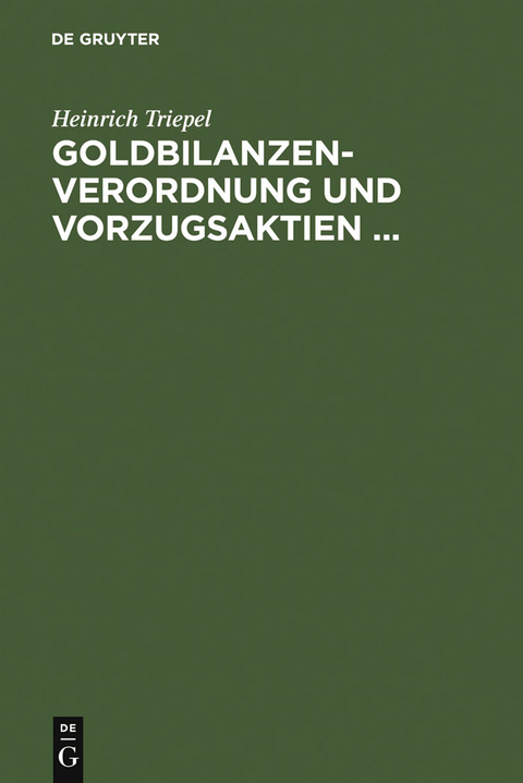 Goldbilanzen-Verordnung und Vorzugsaktien ... - Heinrich Triepel