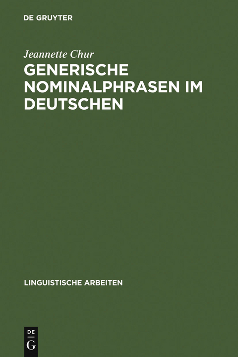 Generische Nominalphrasen im Deutschen - Jeannette Chur