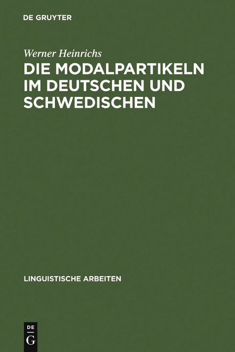 Die Modalpartikeln im Deutschen und Schwedischen - Werner Heinrichs