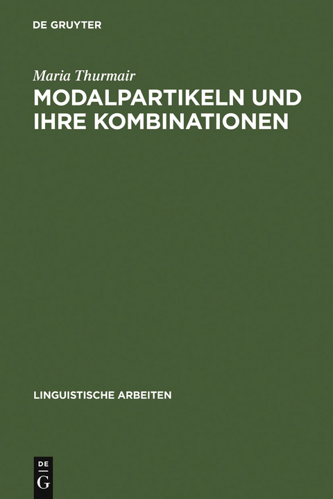 Modalpartikeln und ihre Kombinationen - Maria Thurmair