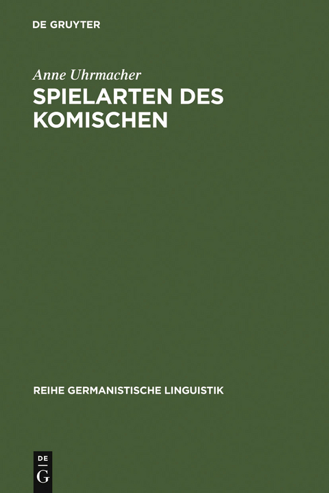 Spielarten des Komischen - Anne Uhrmacher