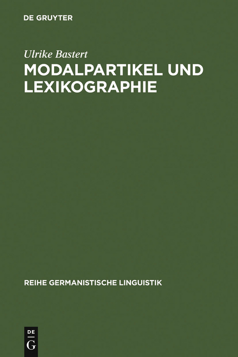 Modalpartikel und Lexikographie - Ulrike Bastert