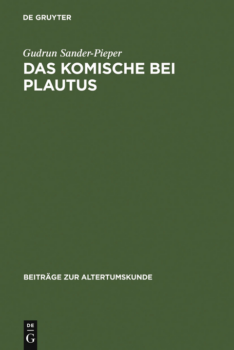 Das Komische bei Plautus - Gudrun Sander-Pieper