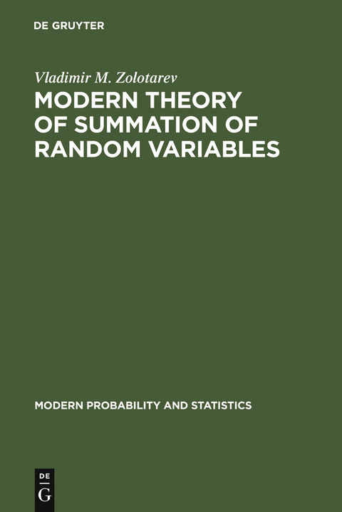 Modern Theory of Summation of Random Variables - Vladimir M. Zolotarev