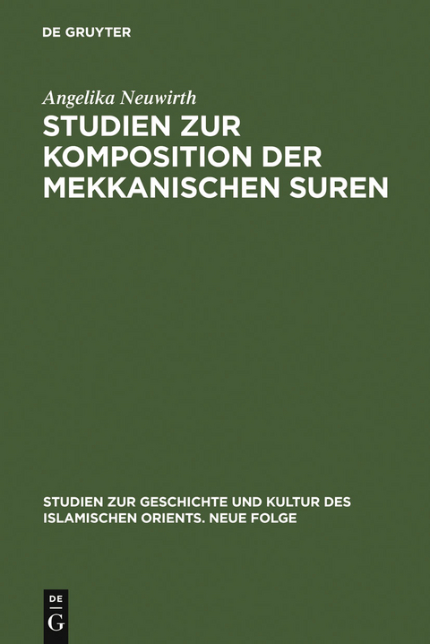 Studien zur Komposition der mekkanischen Suren - Angelika Neuwirth