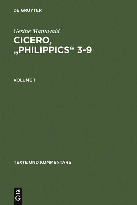 Cicero, "Philippics" 3-9 - Gesine Manuwald