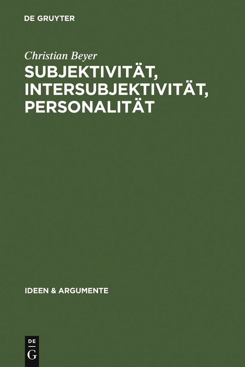 Subjektivität, Intersubjektivität, Personalität - Christian Beyer