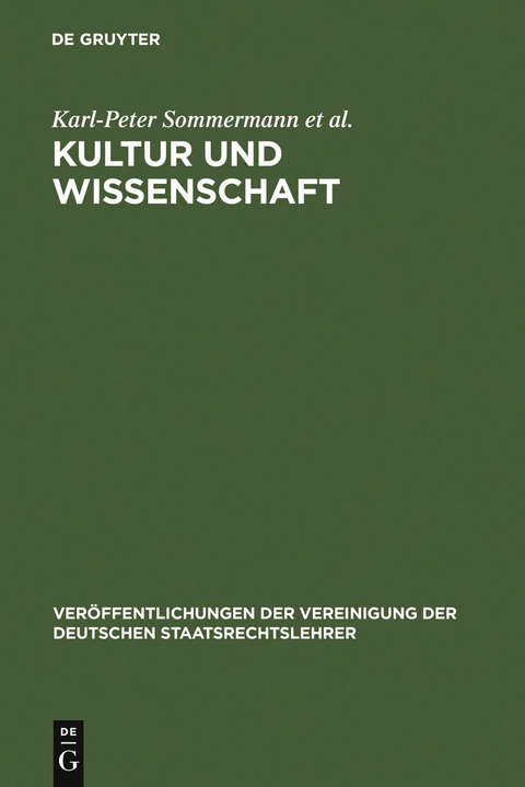 Kultur und Wissenschaft -  Karl-Peter Sommermann,  Stefan Huster,  Martin Schulte,  Matthias Ruffert,  Et Al.
