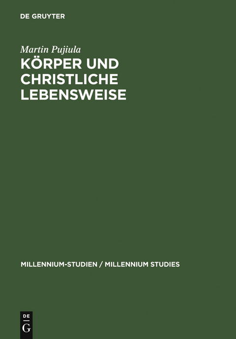 Körper und christliche Lebensweise -  Martin Pujiula