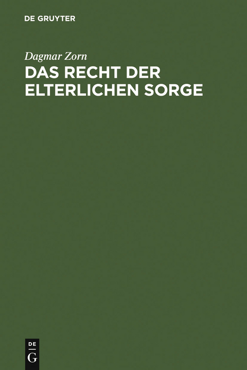 Das Recht der elterlichen Sorge - Dagmar Zorn