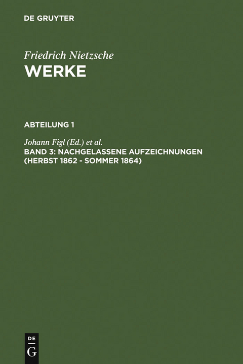 Nachgelassene Aufzeichnungen (Herbst 1862 - Sommer 1864) - 