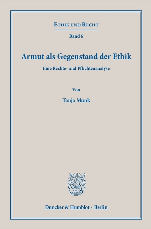 Armut als Gegenstand der Ethik. - Tanja Munk