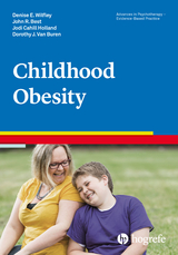 Childhood Obesity - Denise E. Wilfley, John Best, Jodi Cahill Holland, Dorothy J. Van Buren