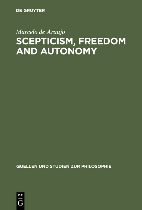 Scepticism, Freedom and Autonomy - Marcelo de Araujo