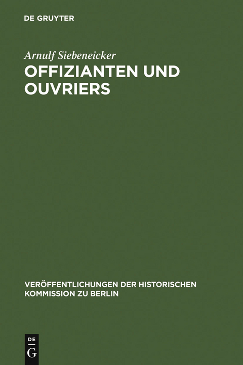 Offizianten und Ouvriers - Arnulf Siebeneicker