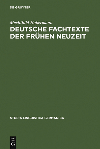 Deutsche Fachtexte der frühen Neuzeit - Mechthild Habermann