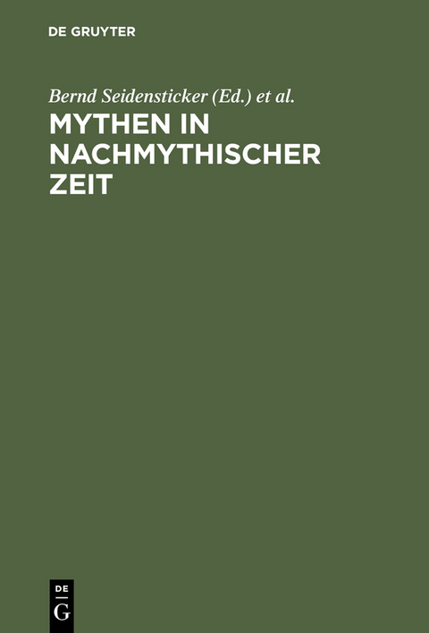 Mythen in nachmythischer Zeit - 