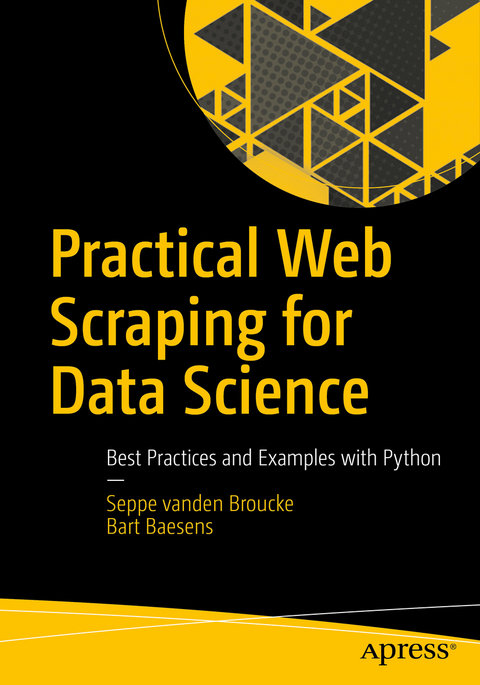 Practical Web Scraping for Data Science - Seppe Vanden Broucke, Bart Baesens