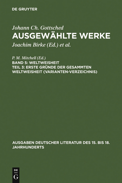 Erste Gründe der gesammten Weltweisheit (Variantenverzeichnis) - Johann Christoph Gottsched