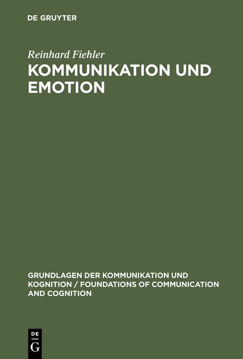 Kommunikation und Emotion - Reinhard Fiehler