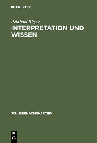 Interpretation und Wissen - Reinhold Rieger
