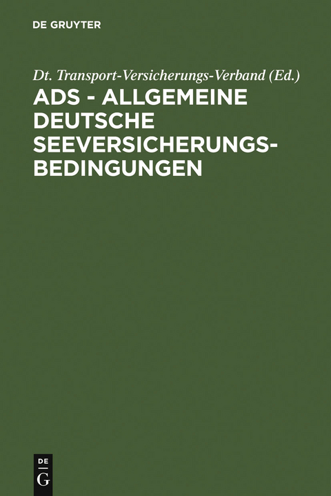 ADS - Allgemeine Deutsche Seeversicherungs-Bedingungen - 