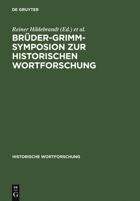 Brüder-Grimm-Symposion zur Historischen Wortforschung - 