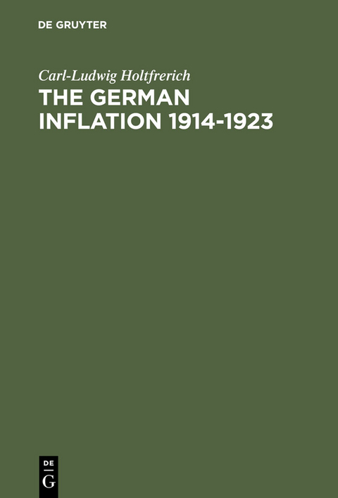 The German Inflation 1914-1923 - Carl-Ludwig Holtfrerich