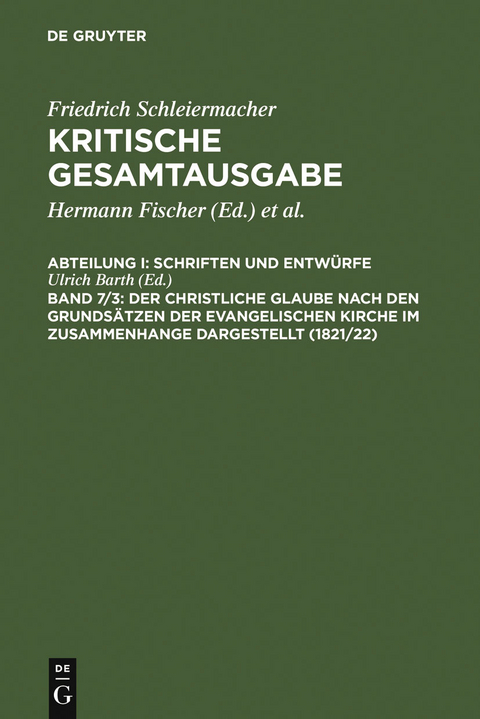 Der christliche Glaube nach den Grundsätzen der evangelischen Kirche im Zusammenhange dargestellt (1821/22) - 