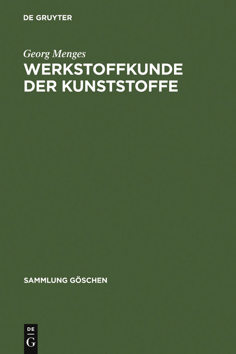 Werkstoffkunde der Kunststoffe - Georg Menges