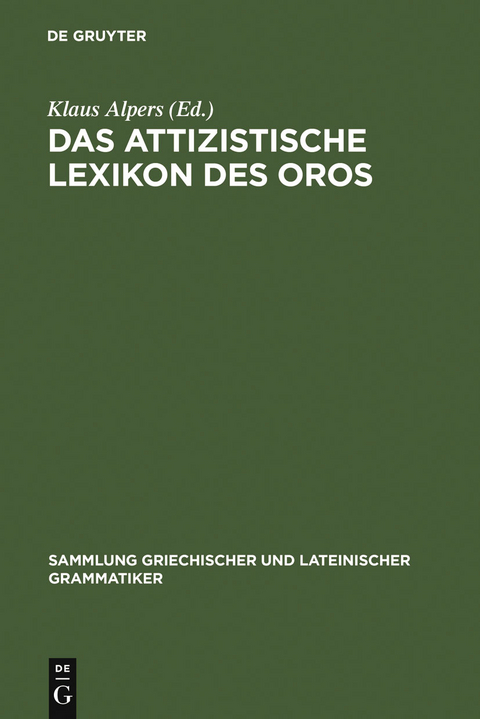 Das attizistische Lexikon des Oros - 