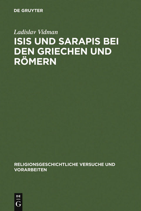 Isis und Sarapis bei den Griechen und Römern - Ladislav Vidman