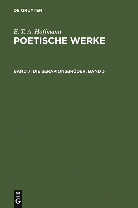 Die Serapionsbrüder, Band 3 - E. T. A. Hoffmann