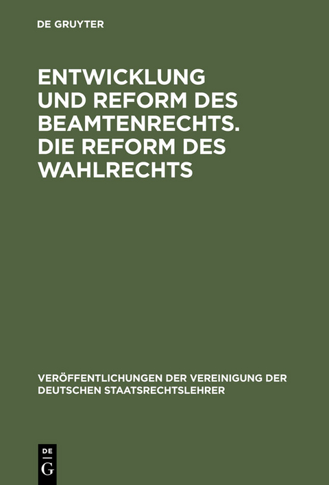 Entwicklung und Reform des Beamtenrechts. Die Reform des Wahlrechts