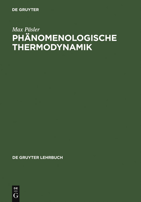 Phänomenologische Thermodynamik -  Max Päsler